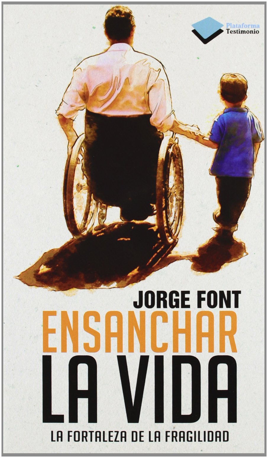 Ensanchar la vida